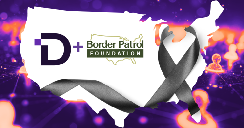 A torn map of the United States features the D+ and Border Patrol Foundation logos, with a background of glowing,